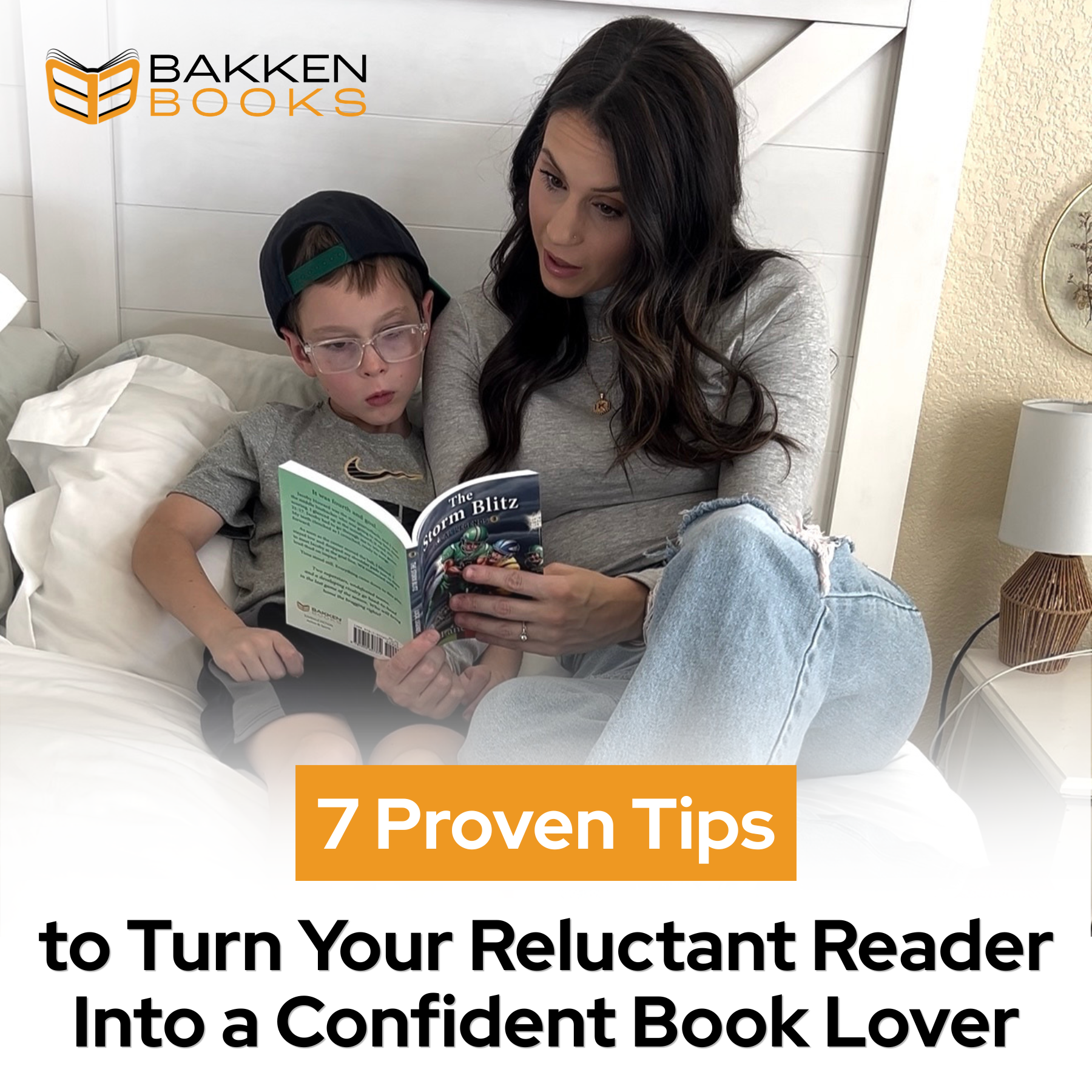 7 Proven Tips to Turn Your Reluctant Reader Into a Confident Book Lover