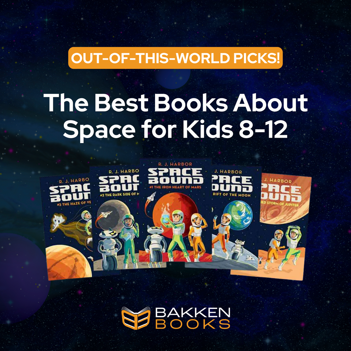 The Best Books About Space for Kids 8-12