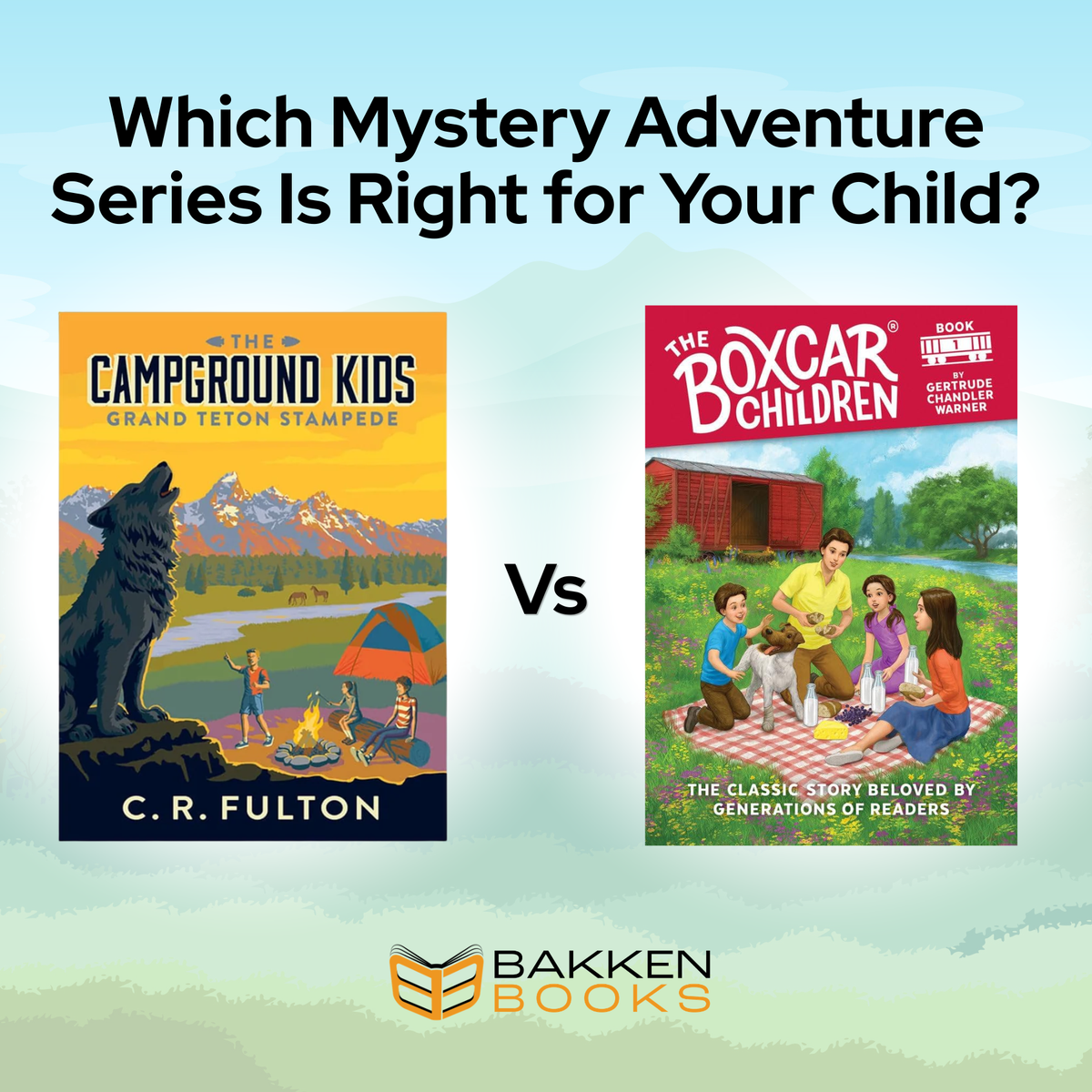 Campground Kids vs. The Boxcar Children: Which Mystery Adventure Series Is Right for Your Child?