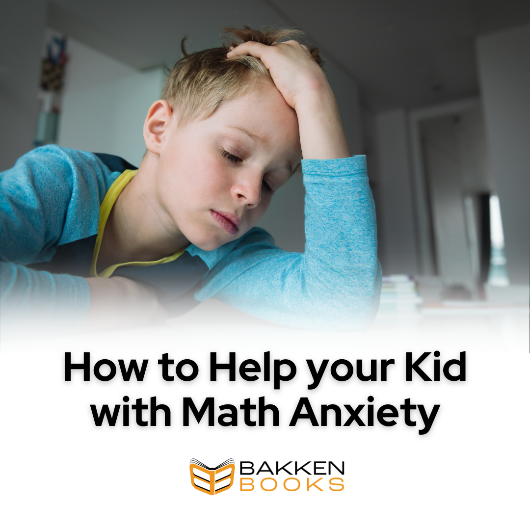How to Help your Kid with Math Anxiety as a Parent