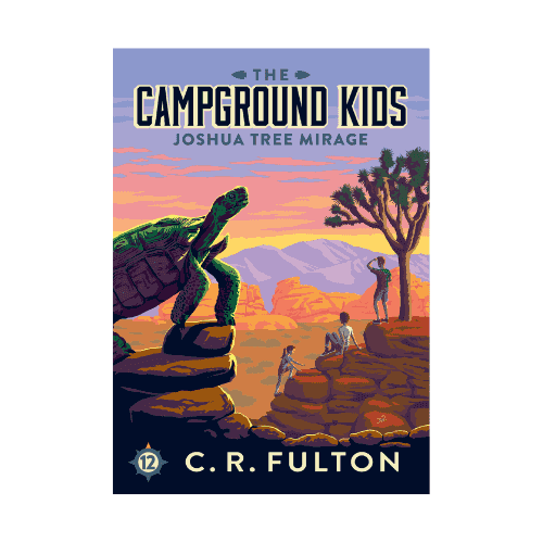 The Campground Kids: Joshua Tree Mirage children's chapter book cover featuring kids exploring desert cliffs with a giant turtle and Joshua trees at sunset.