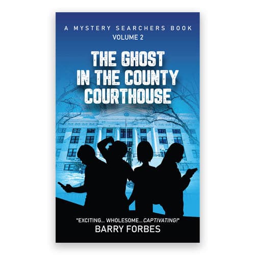 The Ghost In The County Courthouse (Book #2)