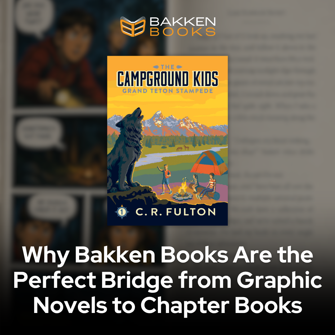Why Bakken Books Are the Perfect Bridge from Graphic Novels to Chapter Books