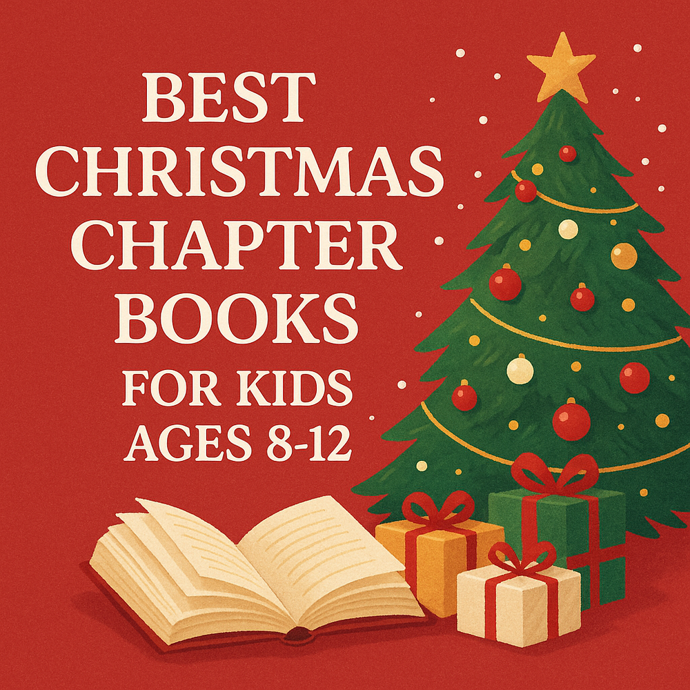 Best Christmas Chapter Books for Kids (Ages 812)