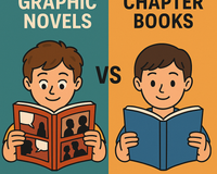 Graphic Novels vs Chapter Books for Kids