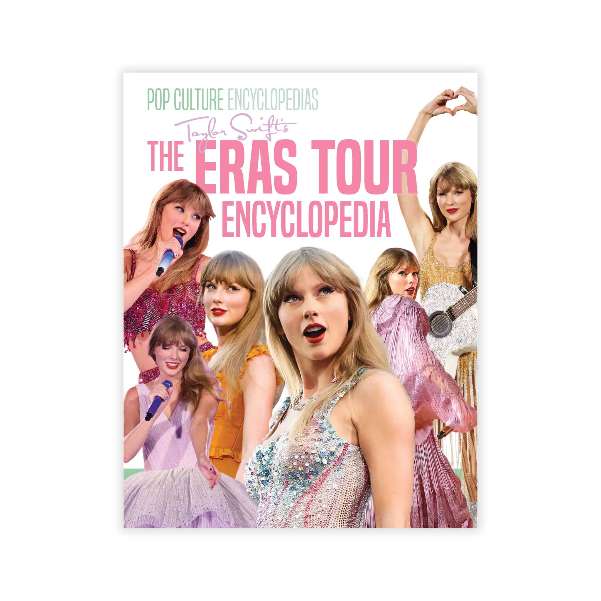 Taylor Swift's The Eras Tour Encyclopedia