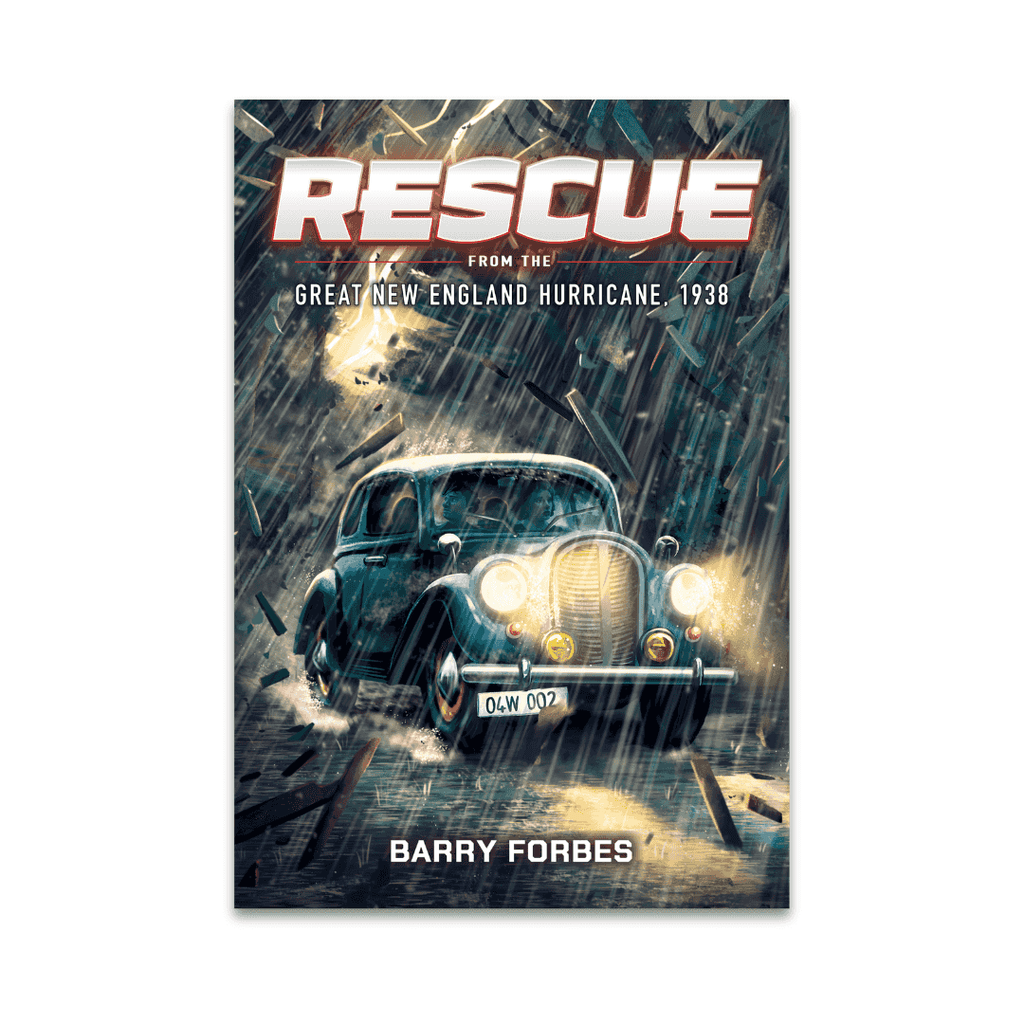 Children's book cover of 'Rescue From The Great New England Hurricane, 1938' showing a vintage car driving through a storm with debris flying. A thrilling chapter book for ages 8-12 in the Rescue From Series.
