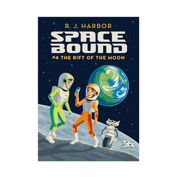 Space Bound Book 4: The Rift of the Moon