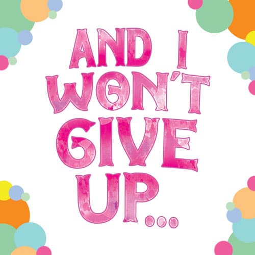 I Won't Give Up