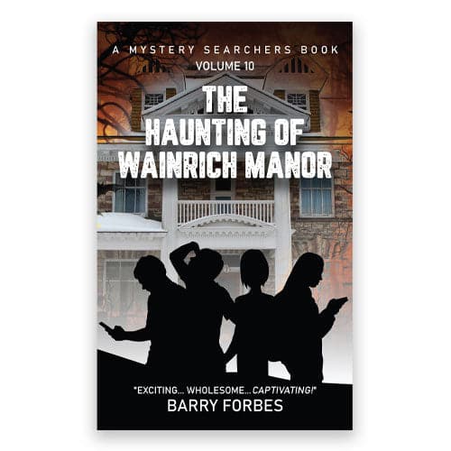The Haunting of Wainrich Manor (Book #10)