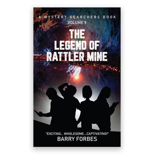 The Legend of Rattler Mine (Book #9)