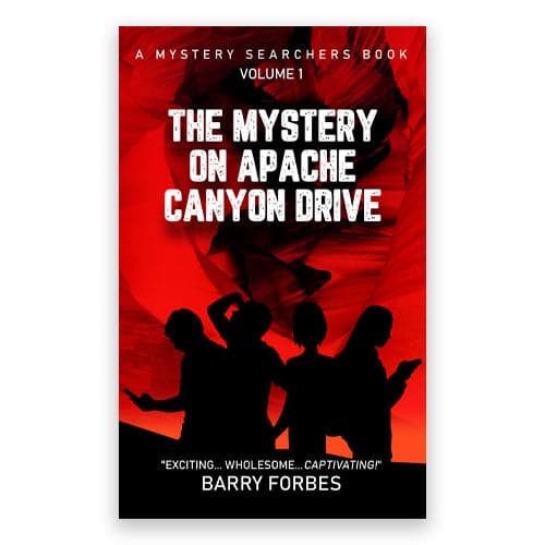 The Mystery on Apache Canyon Drive (Book #1)